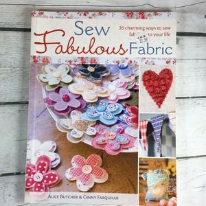 Sew‎ Fabulous Fabric by Alice Butcher & Finny Farquhar Soft Cover Book